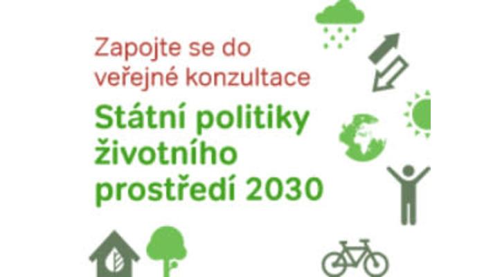 Ministerstvo životního prostředí zahajuje veřejnou konzultaci k návrhu Státní politiky životního prostředí Ministerstvo životního prostředí zahajuje veřejnou konzultaci k návrhu Státní politiky životního prostředí