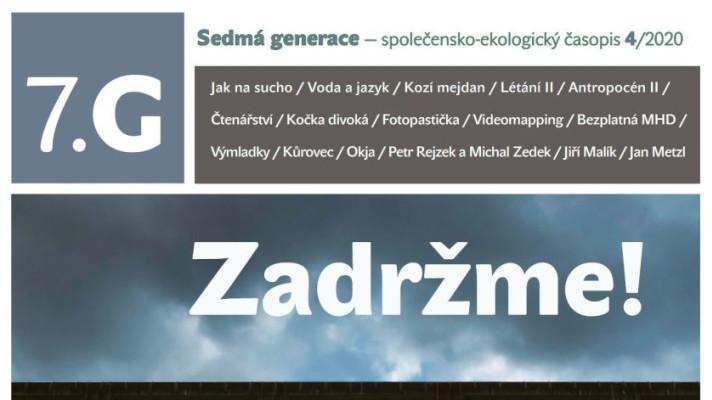 Sedmá generace 4/2020: Zadržme! Sedmá generace 4/2020: Zadržme!
