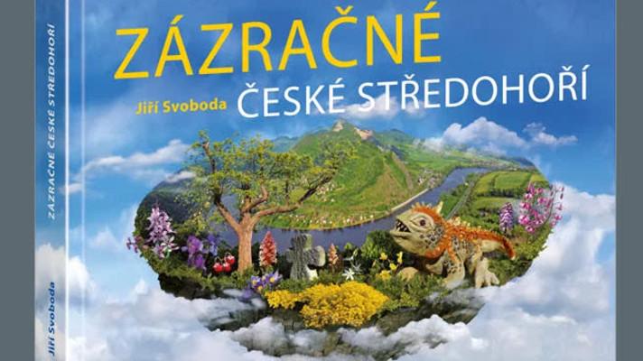 Nová kniha Zázračné České středohoří Nová kniha Zázračné České středohoří