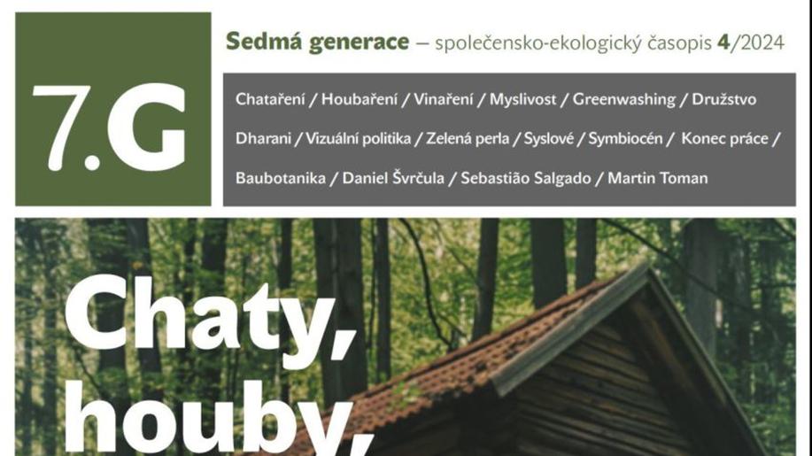 Sedmá generace 4/2024: Chaty, houby, kmeny