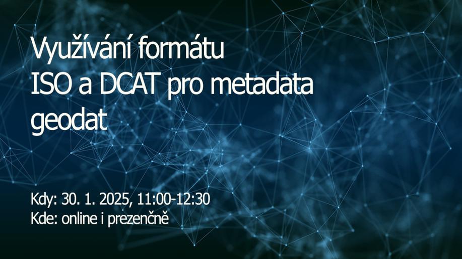 Závěry ze semináře Využívání formátu ISO a DCAT pro metadata geodat